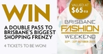 Win 1 of 2 Platinum Double Passes to the Brisbane Fashion Weekend Worth $65 from Fashion Weekly [QLD]