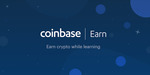 Earn US $30+ in Crypto Currency by Watching Some Short Videos @ Coinbase