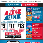 Value Range Pizzas $9, Traditional Pizzas $11, Premium Pizzas $13 Delivered (+ 6% Service Fee) @ Domino's via App