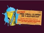 FREE small slurpee on Friday 7th November, 2008 from 7am – 11pm @ 7-Eleven