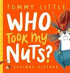 Who Took My Nuts? [Hardcover] $10 + Delivery ($0 with Prime/ $59 Spend) @ Amazon AU