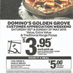 Domino's Golden Grove SA, Value, Extra Value and Traditional Pizzas $3.95 This Weekend