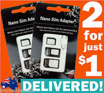 Nano SIM to Micro/Regular SIM Adapter 2 Pack $1 Delivered via eBay (Trusted_Deals_247)