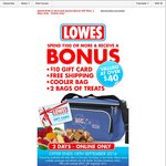 Spend $100 or More and Receive Bonus Gift Pack Worth $40 @ Lowes Online Only