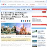 Sydney or Melbourne to Both Ho Chi Minh City, Vietnam and Moscow, Russia from $844 Return. 2 in 1 Deal.