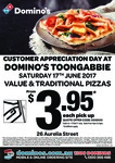 Domino's Toongabbie (NSW) Customer Appreciation Day - Value/Traditional Pizzas from $3.95 Pickup - Saturday 17 June 2017