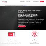 Kogan Money Black Card - 0% for 30 Months on Balance Transfers (No BT Fee), $0 Annual Fee & $50 Kogan.com Credit