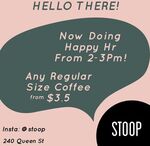 [QLD] $1 off Coffee during Daily Happy Hours (9:30 AM - 10.30 AM & 2:00 PM - 3:00 PM) @ Stoop Cafe (Brisbane City)