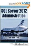 Kindle - FREE SQL Server 2012 Administration [Kindle Edition] (Reg. $39.99) @ Amazon