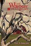 eBook: The Whispers of Dead Elms by Paul Jereczek ($4.11-->Free)