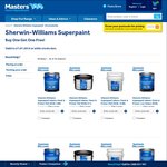 Sherwin Williams Superpaint Buy 1 Get 1 Free. From $37 @ Masters