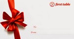 25% off Gift Vouchers @ First Table