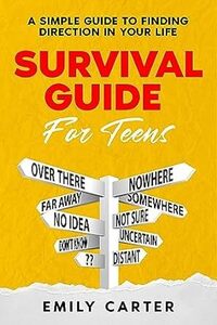 [eBook] $0 Survival Guide for Teens: A Simple Guide to Self-Discovery, Social Skills, Money & Essential Life Skills @ Amazon
