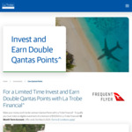 Invest Minimum $10,000 for 12 Months and Receive Double Qantas Points @ La Trobe Financial