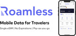 Free US$1.25 Credit for Travel eSIM with No Expiry of Data (Worth up to 500MB in Europe) @ Roamless