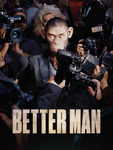 [SUBS, Prime] Better Man (2024) Movie Streaming @ Prime Video