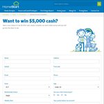 Win $5,000 Cash from HomeStart (WA Only)
