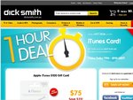 iTunes $100 Gift Card for $75 (25% off) Dick Smith 7PM-8PM AEDT Free Delivery