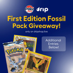 Win a Pokemon First Edition Fossil Pack from Drip for Days