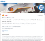 Buy Min. 55L Fuel at Shell Coles Express & Pay with Your Shell Card for 5,000 Bonus Flybuys Points @ Flybuys (Activate in App)