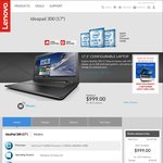 Lenovo IdeaPad 300 - 17.3", 1600x900, i7-6500U, 8GB RAM, 2TB, 2GB AMD R5 M330, Win10 Home - $999 Delivered, Save $700 @ Lenovo