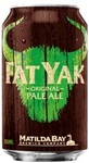 Matilda Bay Fat Yak and Lazy Yak 10pk Cans $18 in Store at First Choice