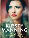 Win One of 5 Copies of The Jade Lily by Kirsty Manning. @ Girl.com.au