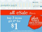 Pumpkin Patch - Buy Any 3 eSale Items & Get a 4th eSale Item for $1. Plus FREE Delivery