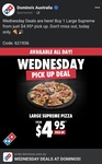 [ACT, NSW] Large Supreme Pizza $4.95 Pick-up @ Domino's (Selected Stores)