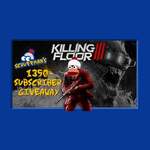 Win a Killing Floor 3 Steam Key from Scruffman