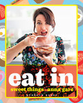 Anna Gare - Eat in: Sweet Things Free eBook on iTunes