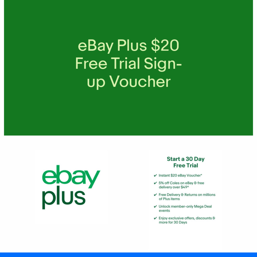 Get 20 eBay Voucher for Using eBay Plus Free Trial OzBargain