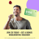 Join 28 by Sam Wood, Get a $30 or $100 Woolworths Voucher and $45 ShopBack Cashback