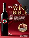 [eBook] The Italian Wine Bible by Enea Bianchi - Free Kindle Edition @ Amazon AU, UK, US