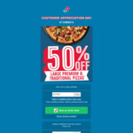 [NSW] 50% off Large Premium and Traditional Pizzas (Pickup/Delivery), $1 Garlic Bread (Pickup Only) @ Selected Domino's Stores