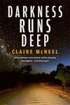 Win One of 5 Darkness Runs Deep by Claire Mcneel Books with Girl.com.au