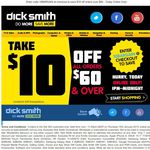 $10 off $60 - Dick Smith - Ends Midnight AEDT - Limited to 300 Transactions