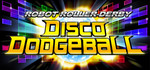 [PC] Weekly Gaming Specials - Robot Roller-Derby Disco Dodgeball $2.67 AUD ($1.99 USD) + More
