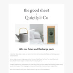 Win a Relax and Recharge Pack from The Good Sheet and Quietly & Co worth $226