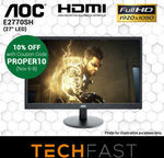 AOC E2770SH 27" Full HD Narrow Bezel LED LCD Gaming Monitor $179.10, 24" AOC E2470SWH $125.10 Delivered & More @ Techfast eBay