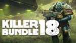 [PC, Steam] Killer Bundle 18 - Tier 1 $7.19 (7 Games Incl. Gladius - Relics of War, Rise of Industry), Tier 2 $11.55 @ Fanatical