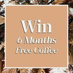 Win 6 Months of Barista Made Coffee from Wallington’s Local Pantry (VIC)