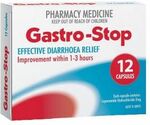 Gastro-Stop 12pk $2, Coloxyl with Senna 90pk $5 @ Good Price Pharmacy ($1.65, $4.35 via Price Beat @ Chemist Warehouse)