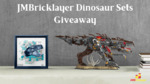 Win a JMBricklayer Dinosaur Sets from JMBricklayer