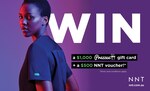 Win a $1,000 Prezzee Gift Card and $500 NNT Voucher or 1 of 20 Minor Prizes Worth $150 from NNT Uniforms