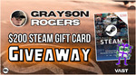 Win a $200 Steam Gift Card or $200 Cash from Grayson Rogers & Vast