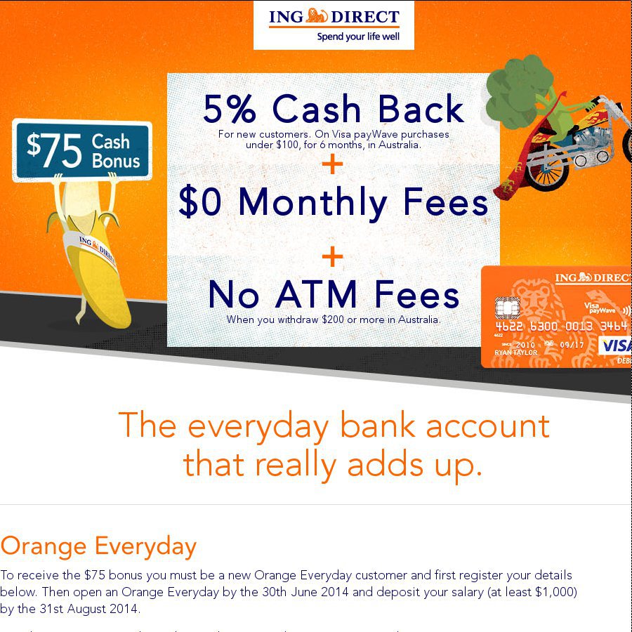 ING Direct FREE 75 for New Orange Everyday Customers+ 5 Cashback on PayWave for 6 Months (Page ING Direct FREE 75 for New Orange Everyday Customers+ 5 Cashback on PayWave for 6 Months (Page