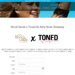 Win 1 of 5 Prize Packs Containing a Years' Worth of Bondi Sands Tan Worth $300 + a Toned by Ashy Bines Outfit