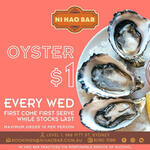 [NSW] Oysters $1 Wednesdays (Max 10 Per Person) @ Ni Hao Bar (Sydney)