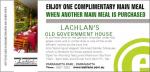 Complementary Main Meal at Lachlan's Old Government House (buy 1, get one free)